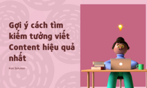 cách tìm ý tưởng viết content